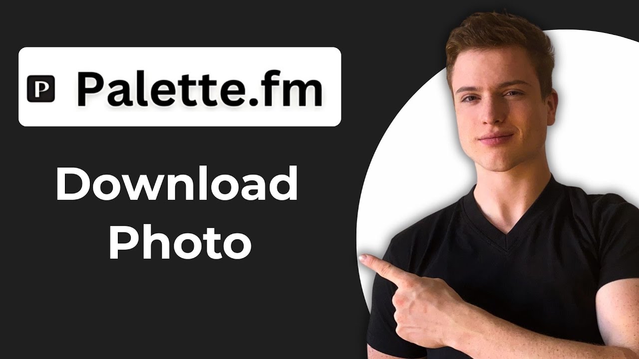 How To Download Photo From Palette.fm (Quick Guide)