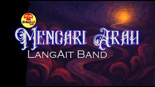 Download lagu LangAit Band - Mencari Arah (Slow Rock Hits?) mp3