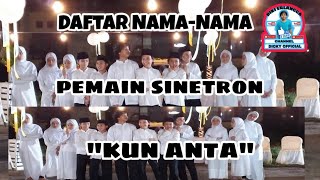 Download lagu Daftar Nama Nama pemain sinetron Kun Anta mp3
