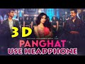 Panghat Song Roohi 3D Audio |  Rajkummar – Janhvi - Varun | Sachin- Jigar, Amitabh B | Asees Kaur