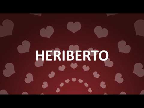 HAPPY BIRTHDAY HERIBERTO