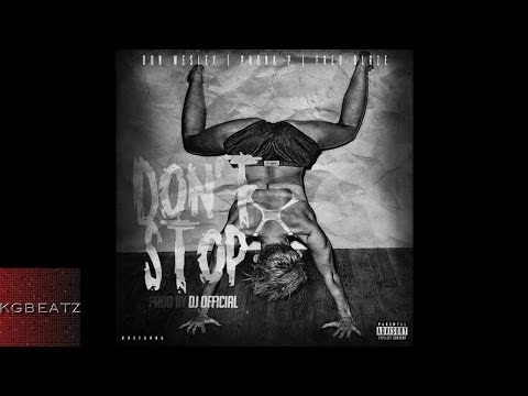 Don Wesley x Phonk P. x Fred Blaze ft. Donny West - Dont Stop [Prod. By DJ Official] [New 2014]