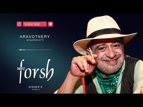 Forsh - Aravotnery // Ֆորշ - Առավոտները