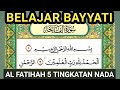 BELAJAR BAYYATI SURAH AL FATIHAH 5 TINGKAT