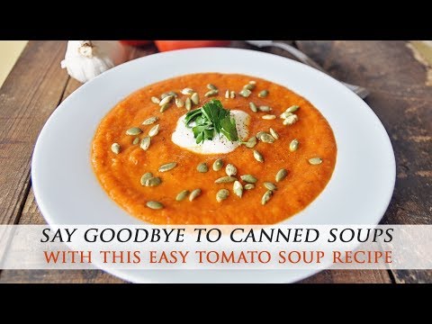 Homemade Roasted Tomato and Garlic Soup Recipe