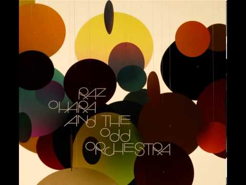 Raz Ohara And The Odd Orchestra - Wondering