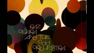 Raz Ohara And The Odd Orchestra - Wondering