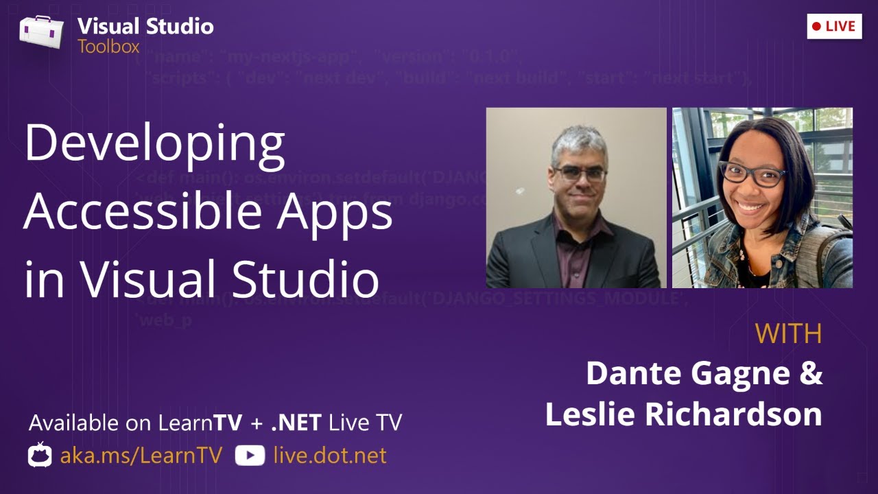 Visual Studio Toolbox Live - Developing Accessible Applications in Visual Studio