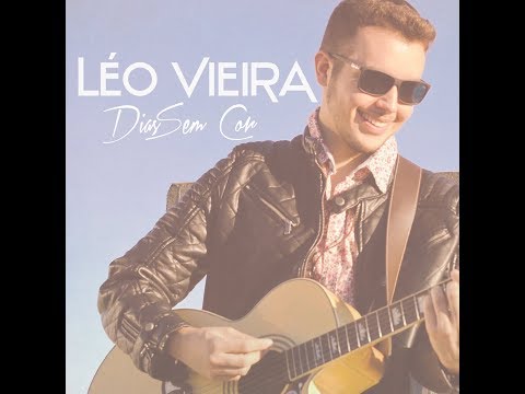 Dias Sem Cor - Léo Vieira
