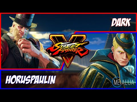SFV CE - DARK(G) VS HorusPaulin(ED) 🌘 MeiaLua 🌘 MMLLA