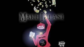 Run Game Rah Feat Goldie Slim -Make it Last