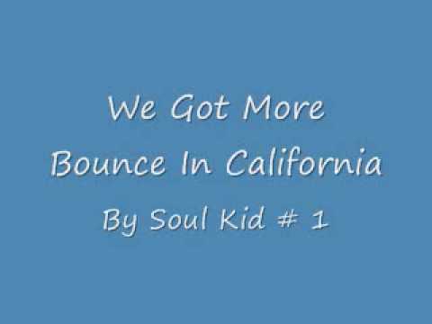 More Bounce In California