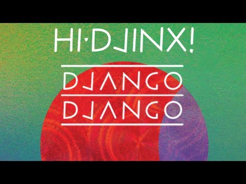 Django Django - Hand of Man (Gulp Version)