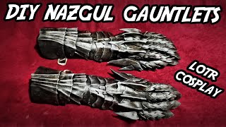 how to make Nazgûl gauntlets LOTR cosplay DIY tutorial