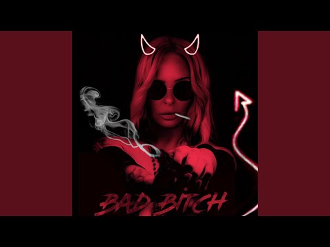 Bad Bitch