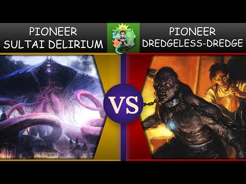 Pioneer 2020: Match 4 - Sultai Delirium vs. Dredgeless-Dredge