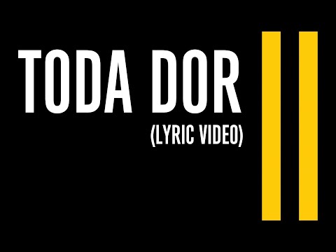 Toda Dor video