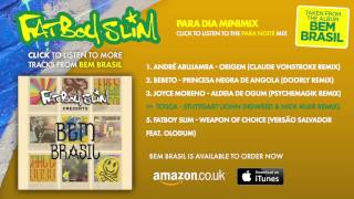 Fatboy Slim Presents 'Bem Brasil' - Para Dia Mini Mix