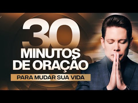30 MINUTOS DE ORAÇÃO MUITO PODEROSA 