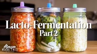 Easy Lacto-Fermentation Part 2 - Sauerkraut, Kimchi, Dill Pickles, Jalapeno Hot Sauce