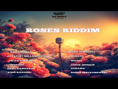Reggae Riddim Mix ~ Ras Victory, Chris Morris, Kebama, Dimahr, Maree, MykOne + (Roses Riddim)