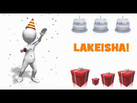 HAPPY BIRTHDAY LAKEISHA!