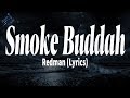 Redman - Smoke Buddah (Lyrics)