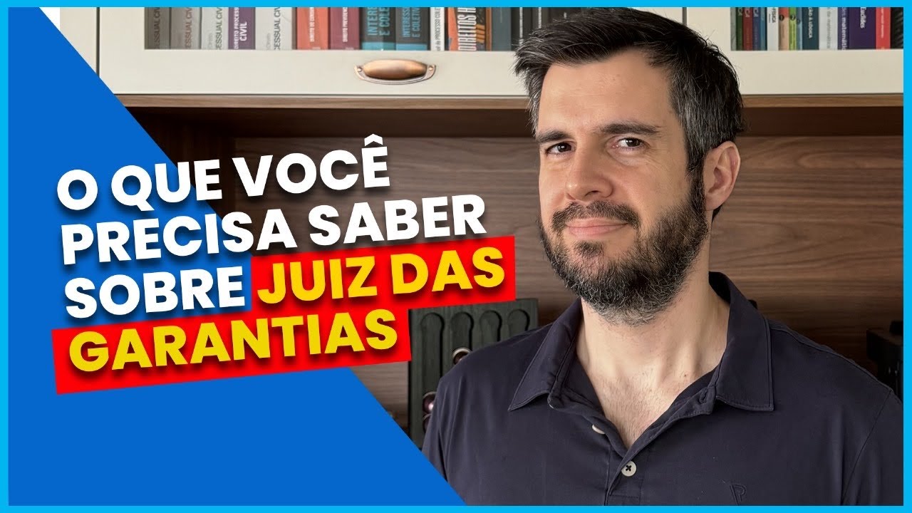 Juiz das Garantias para Concursos: Explicação RÁPIDA e SIMPLES!