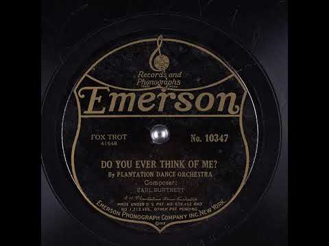 Do You Ever Think of Me? - Plantation Dance Orchestra