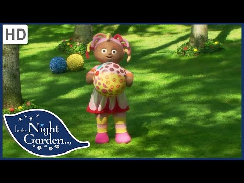In the Night Garden 204 - The Ball Videos for Kids | Full Episodes | Season 2