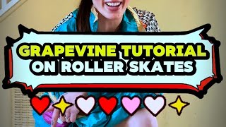How To Grapevine On Roller Skates