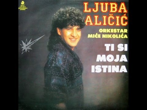 Ljuba Alicic - Mix starih pesama
