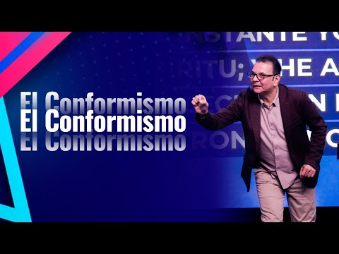 El Conformismo | Pastor Rodolfo Arias R | Prédicas 2023