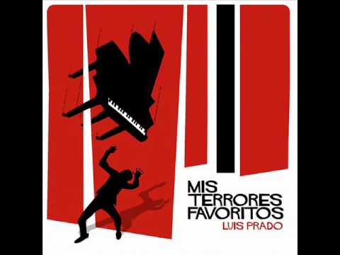 download lagu mp3 mp4 Luis Prado Mis Terrores Favoritos, download lagu Luis Prado Mis Terrores Favoritos gratis, unduh video klip Luis Prado Mis Terrores Favoritos