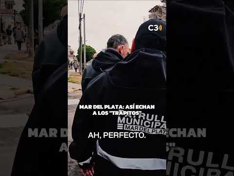 🚨 Así echan a los “trapitos” en Mar del Plata: la dura postura de Guillermo Montenegro  | Cadena 3