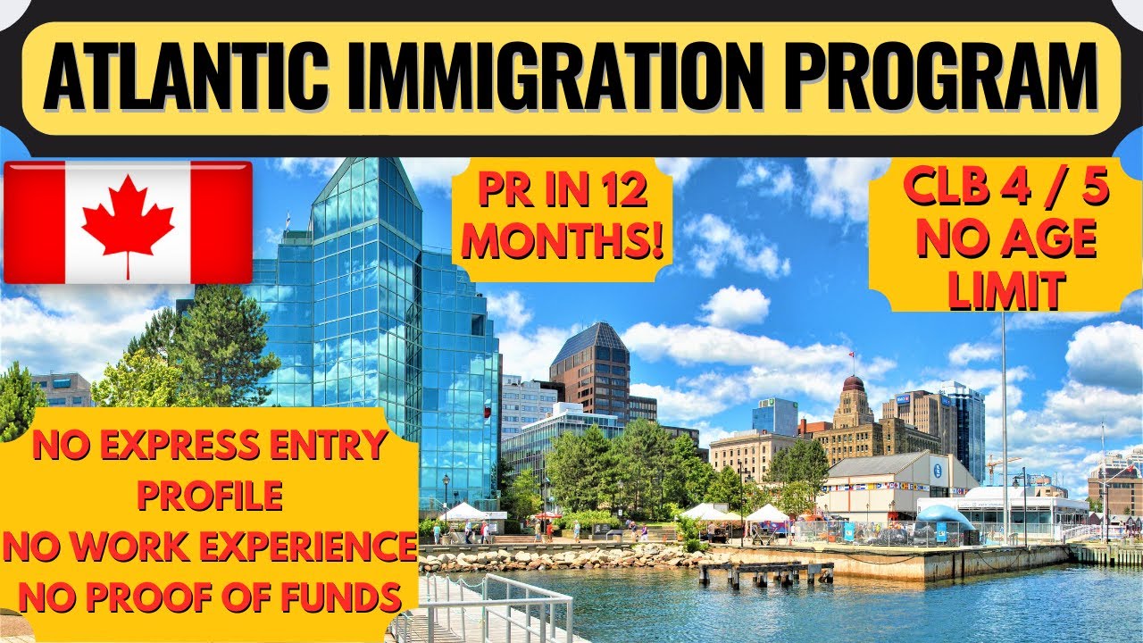 Atlantic Immigration Program (AIP) | AIP Canada Immigration | Canada PR Process 2023 | Dream Canada