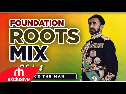 FOUNDATION ROOTS MIX 2021 - BEST OF ROOTS REGGAE MIX 2021 - DJ LANCE THE MAN/ RH EXCLUSIVE