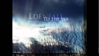 (New mix) Edenfall - To the Sky