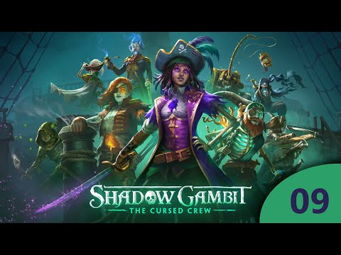 Shadow Gambit Ep09: The Twilight Corsair