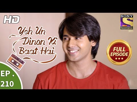Yeh Un Dinon Ki Baat Hai - Ep 210 - Full Episode - 22nd June, 2018