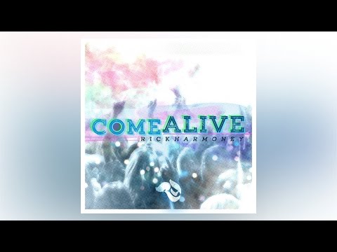 Rick Harmoney - Come Alive