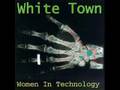 White Town - Your Woman 
