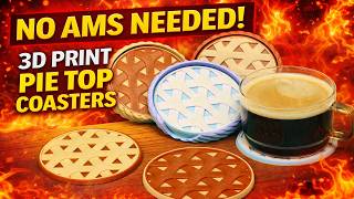 3D Printed Pie Top Coasters (No AMS Required)