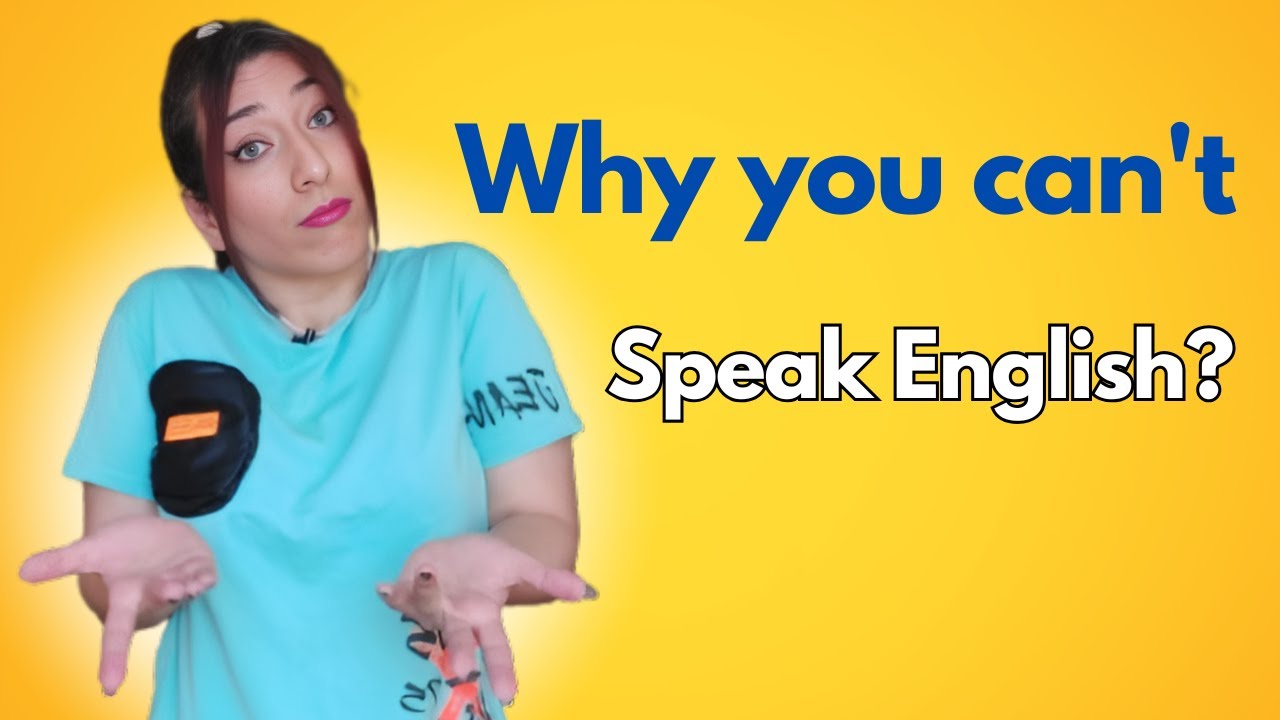 Why you can understand English but can't speak : Here's how to fix it