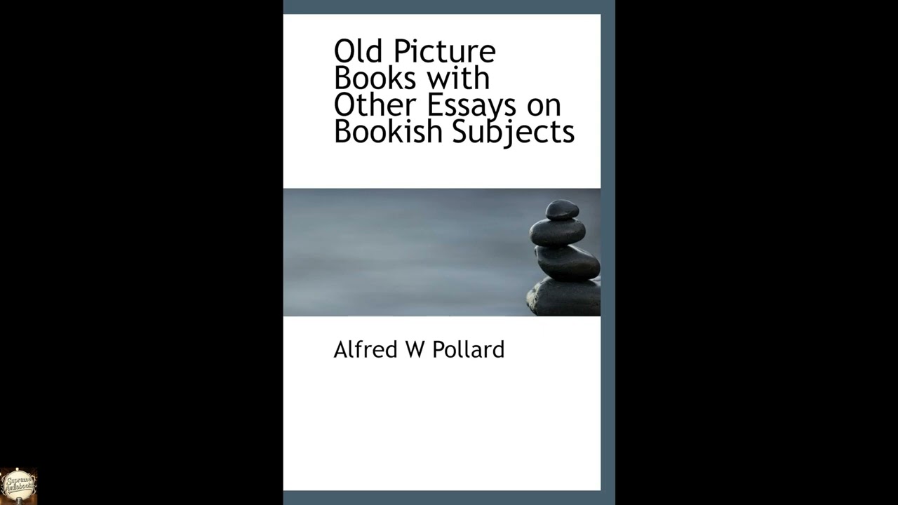 Old Picture Books with Other Essays on Bookish Subjects