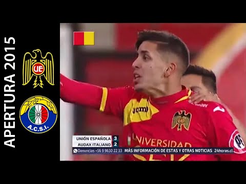 Unión Española 3-2 Audax Italiano - Apertura 2015 - Goles