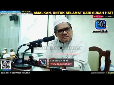 [Tazkirah]Amalkan, Untuk Selamat Dari Susah Hati - Ustaz Shamsuri Hj Ahmad
