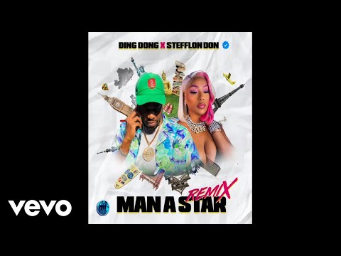 Ding Dong X Stefflon Don - Man A Star Remix