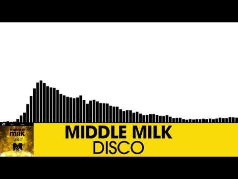 Middle Milk - Disco [Electro House | Plasmapool]