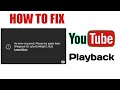 How To Fix An Error Occurred Please Try Again Later Playback Id Youtube Youtube Playback ID Error